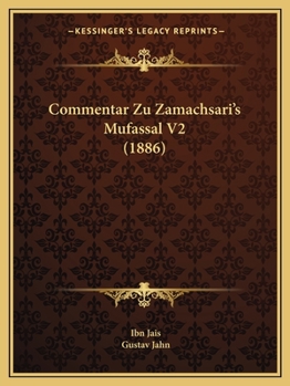 Paperback Commentar Zu Zamachsari's Mufassal V2 (1886) [German] Book