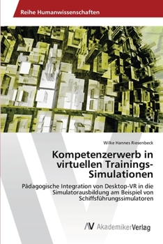 Paperback Kompetenzerwerb in virtuellen Trainings-Simulationen [German] Book