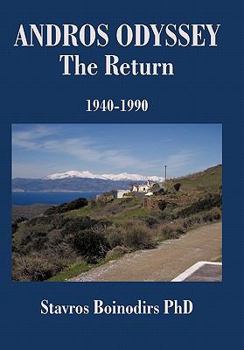 Paperback Andros Odyssey - The Return: 1940-1990 Book