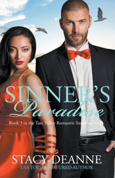 Sinner's Paradise - Book #3 of the Tate Valley Romantic Suspense Series