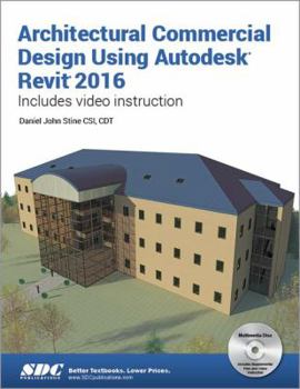 Paperback Architectural Commercial Design Using Autodesk Revit 2016 Book