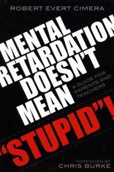 Paperback Mental Retardation Doesn't Mean 'Stupid'!: A Guide for Parents and Teachers Book