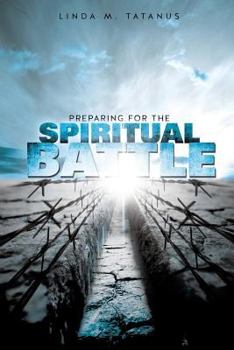 Paperback Preparing for the Spiritual Battle Book