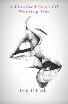 Paperback A Hundred Day's Of Wanting You Book