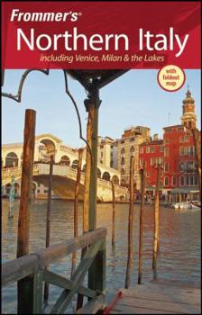 Paperback Frommer's Northern Italy: Including Venice, Milan & the Lakes [With Foldout Map] Book