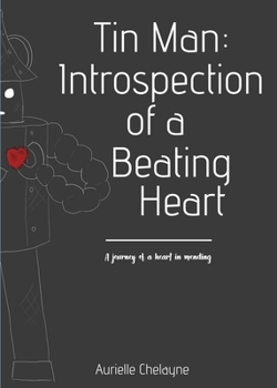 Paperback Tin Man: Introspection of A Beating Heart Book