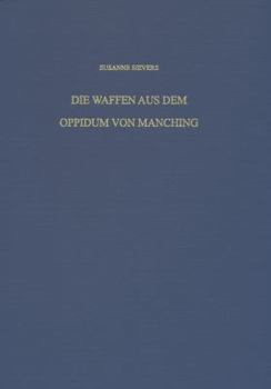 Hardcover Die Waffen Aus Dem Oppidum Von Manching [German] Book