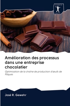 Paperback Amélioration des processus dans une entreprise chocolatier [French] Book