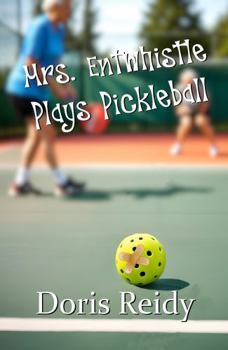 Paperback Mrs. Entwhistle Plays Pickleball Book