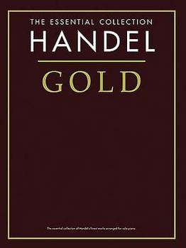 Paperback Handel Gold - The Essential Collection: The Gold Series Book