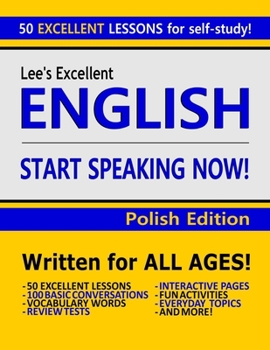 Lee’s Excellent English: Start Speaking Now! - Polish Edition