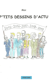 Hardcover p'tits dessins d'actu [French] Book