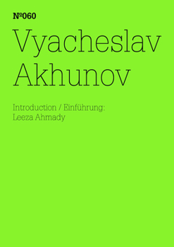 Paperback Vyacheslav Akhunov: 100 Notes, 100 Thoughts: Documenta Series 060 Book