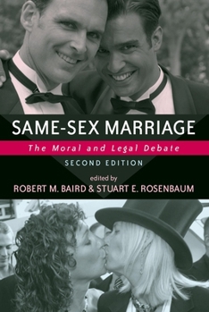 Same-sex Marriage: The Moral And Legal Debate (Contemporary Issues (Prometheus))