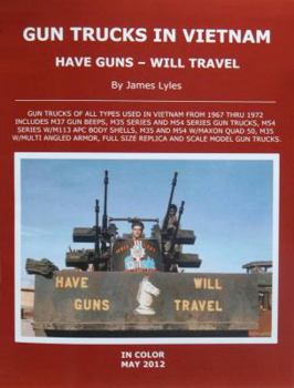 Paperback Vietnam Gun Trucks Three Book Set By James Lyles (The Hard Ride; The Hard Ride 2, Have Guns - Will Travel, Three Book Vietnam Gun Truck Set By James Lyles) by James Lyles (2012-08-02) Book