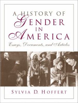 Paperback A History of Gender in America: Essays, Documents, and Articles Book