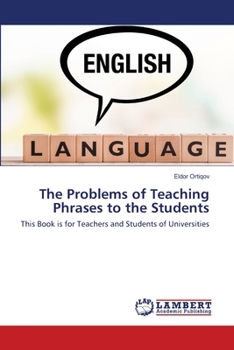 Paperback The Problems of Teaching Phrases to the Students Book