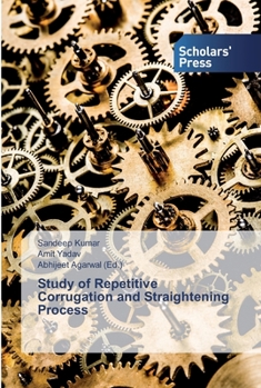 Paperback Study of Repetitive Corrugation and Straightening Process Book