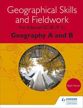 Paperback Geographical Skills and Fieldwork for Edexcel GCSE (9-1) Geography A and B Book