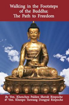 Paperback Walking in the Footsteps of the Buddha: The Path to Freedom Book