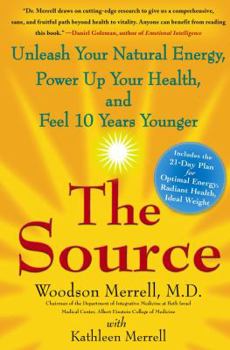 Hardcover The Source: Unleash Your Natural Energy, Power Up Your Health, and Feel 10 Years Younger Book