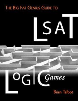 Paperback The Big Fat Genius Guide to LSAT Logic Games Book