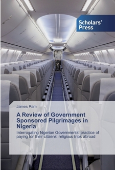 Paperback A Review of Government Sponsored Pilgrimages in Nigeria Book