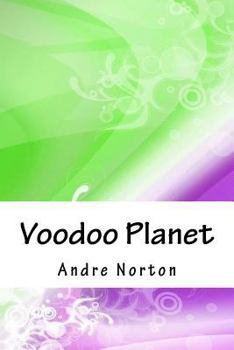Voodoo Planet - Book #3 of the Solar Queen