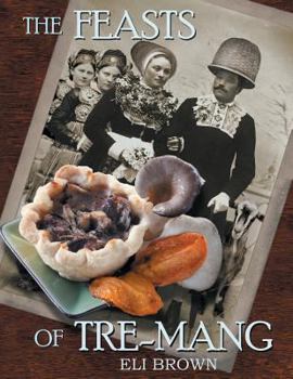 Paperback The Feasts of Tre-Mang Book