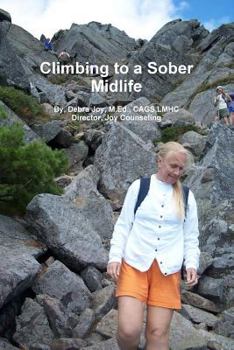 Paperback Climbing Towards a Sober Midlife Book
