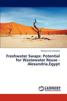 Paperback Freshwater Swaps: Potential for Wastewater Reuse - Alexandria, Egypt Book
