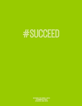 Notebook for Cornell Notes, 120 Numbered Pages, #SUCCEED, Lime Cover: For Taking Cornell Notes, Personal Index, 8.5"x11", Hashtag Series, Genius Editi