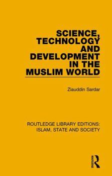 Hardcover Science, Technology and Development in the Muslim World Book