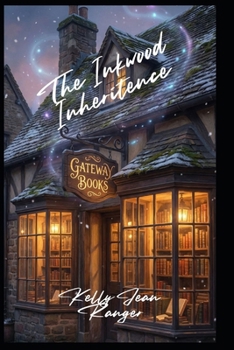 The Inkwood Inheritance: The Inkwood Series – Book One