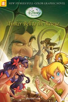 Paperback Disney Fairies Graphic Novel #4: Tinker Bell to the Rescue Book