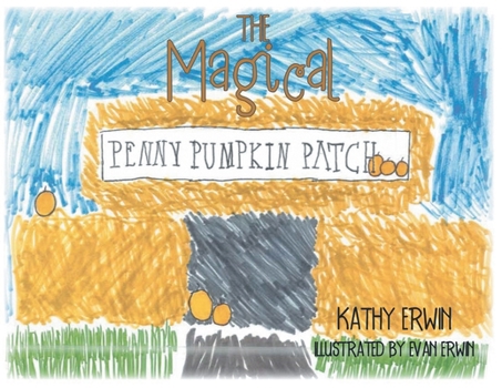 Paperback The Magical Penny Pumpkin Patch Book