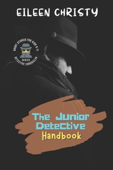 Paperback The Junior Detective Handbook: A Guide to Solving Mysteries for Late Elementary Readers Book