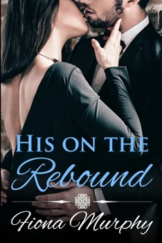 Paperback His on the Rebound: BBW Romance Book