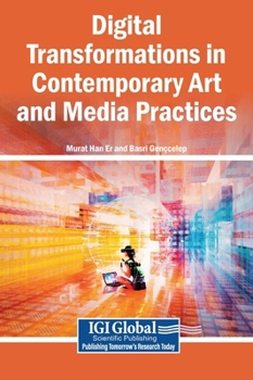 Hardcover Digital Transformations in Contemporary Art and Media Practices Book