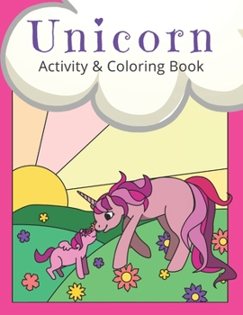 Paperback Unicorn Activity and Coloring Book: Unicorn Coloring Pages and Dot to Dot Puzzles Book