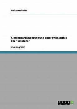 Paperback Kierkegaards Begründung einer Philosophie der "Existenz" [German] Book