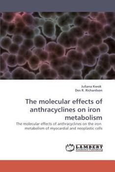 Paperback The molecular effects of anthracyclines on iron metabolism Book