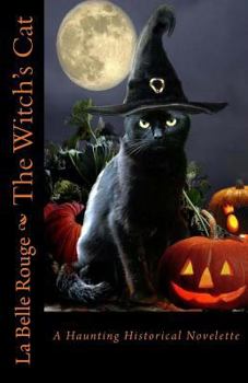 Paperback The Witch's Cat: A Haunting Historical Novelette Book