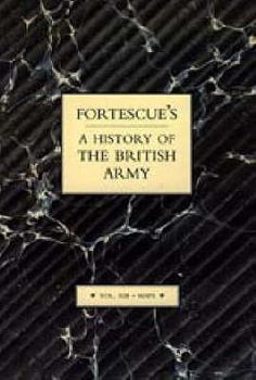 FORTESCUE’S HISTORY OF THE BRITISH ARMY Maps - Book #8 of the A History of the British Army