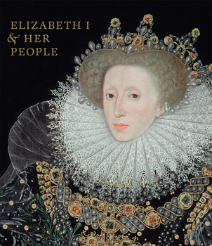 Hardcover Elizabeth I & Her People Book