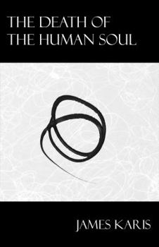 Paperback The Death of the Human Soul Book