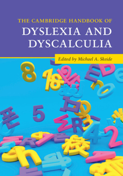 Paperback The Cambridge Handbook of Dyslexia and Dyscalculia Book