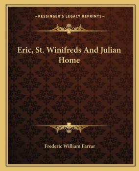 Eric, St. Winifreds And Julian Home
