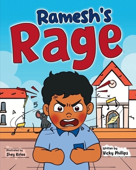 Ramesh's Rage: A children's book about anger, emotions and self-regulation