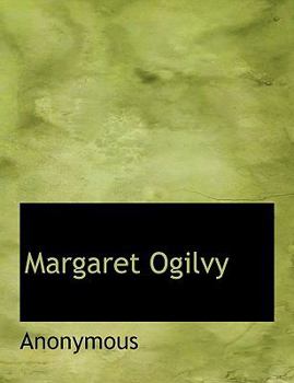 Paperback Margaret Ogilvy [Large Print] Book